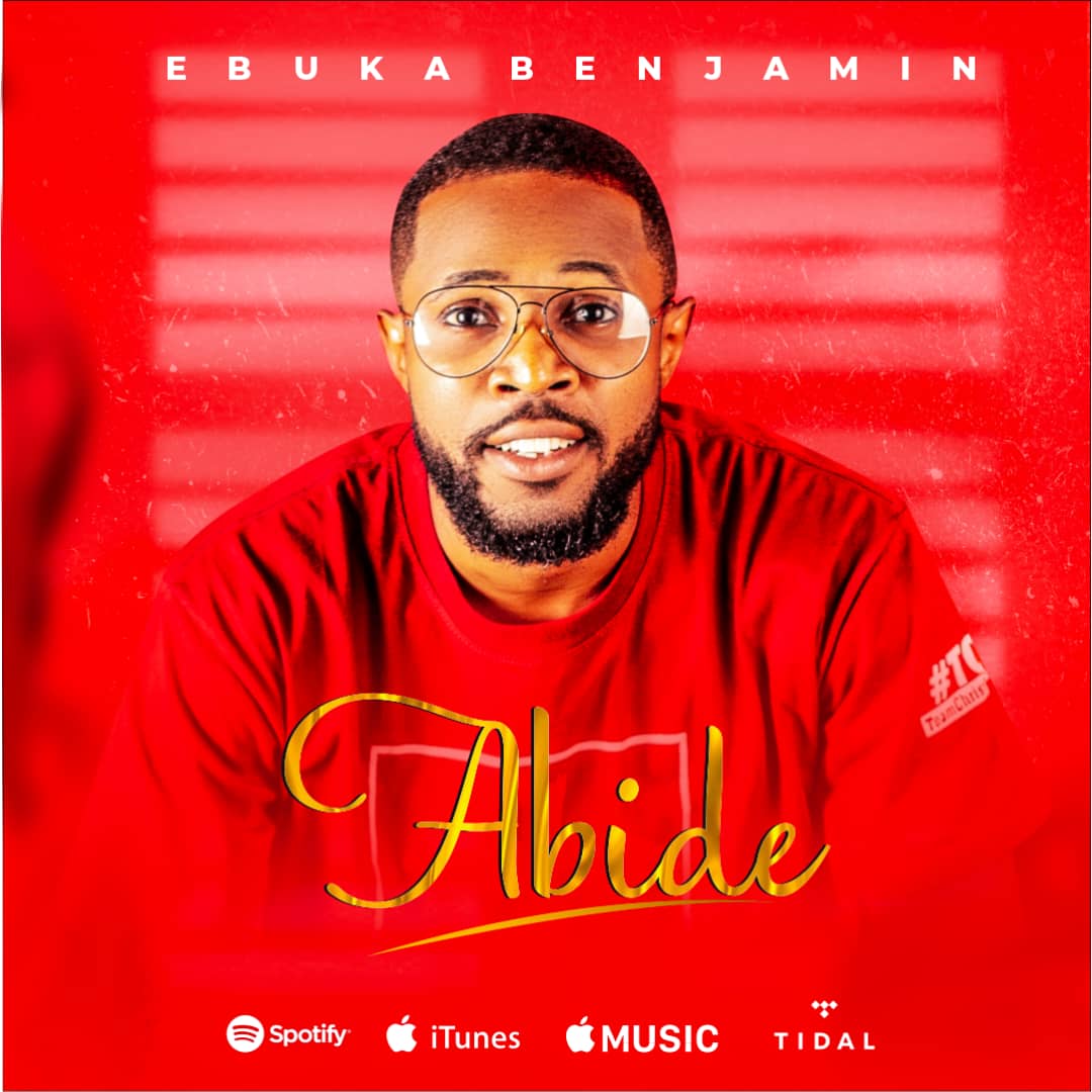 Abide – Ebuka Benjamin Mp3 Download 