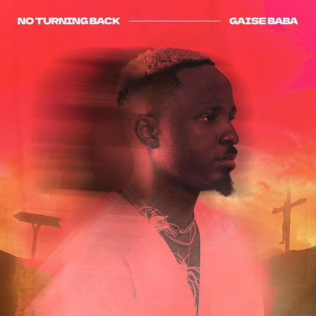 Gaise Baba – No Turning Back Mp3 Download 