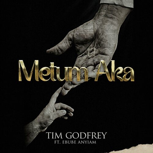 Tim Godfrey – Metum Aka Mp3 Download 