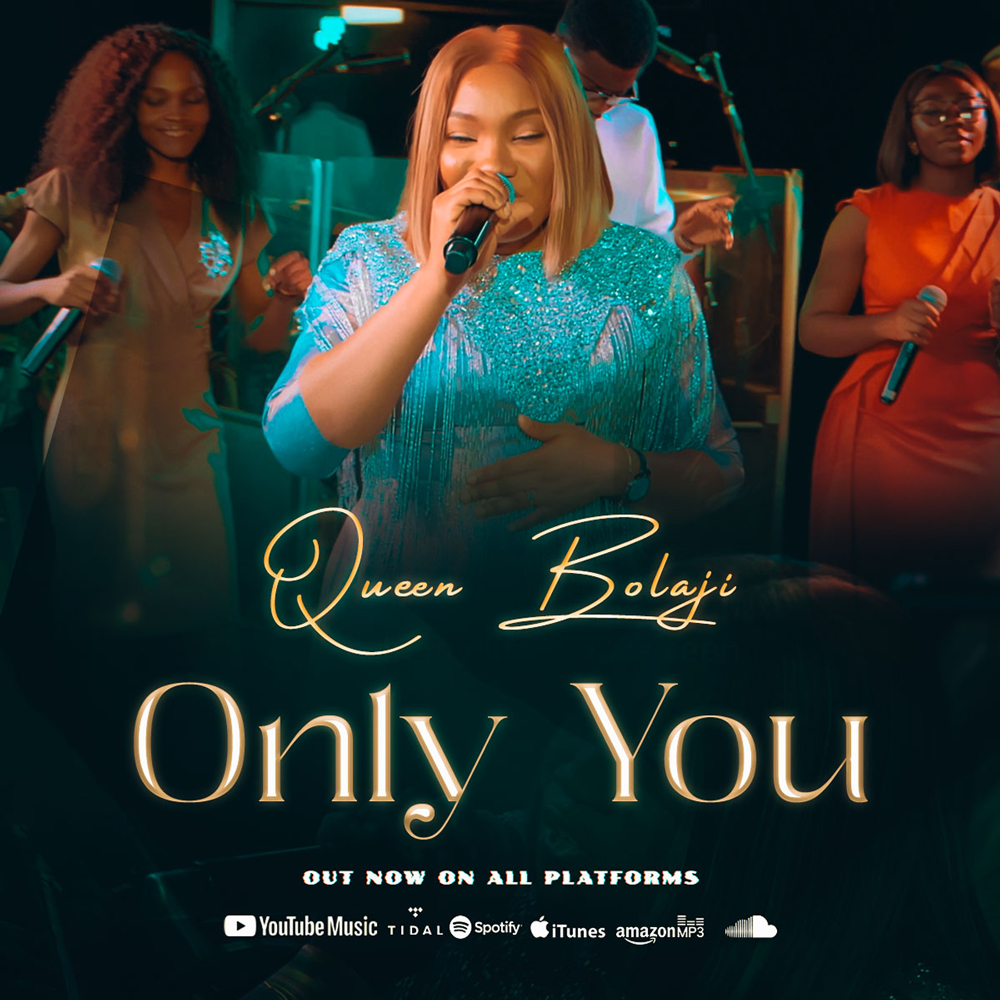 Only You - Queen Bolaji